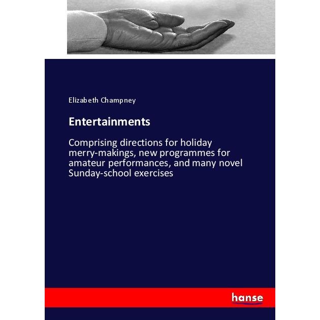 Entertainments, Ratgeber von Elizabeth Champney