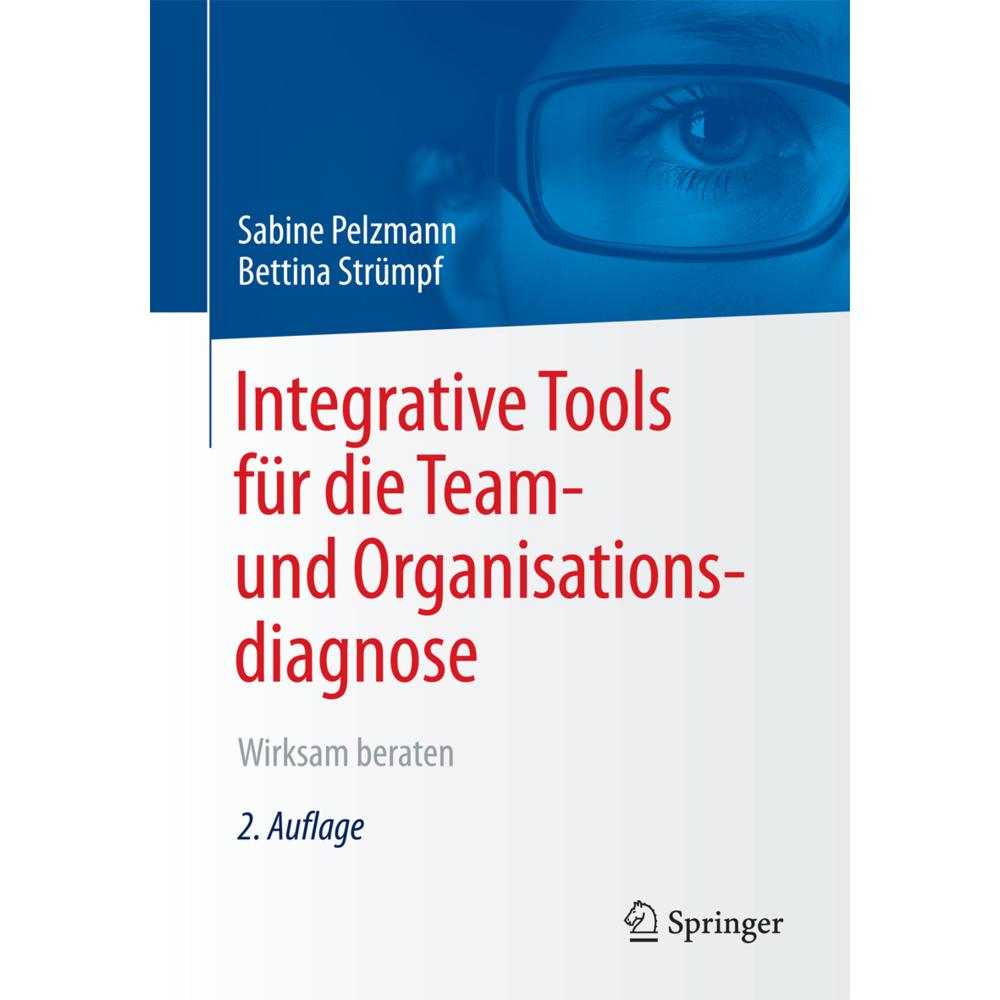Integrative Tools für die Team- und Organisationsdiagnose, Fachbücher von Sabine Pelzmann, Bettina Strümpf