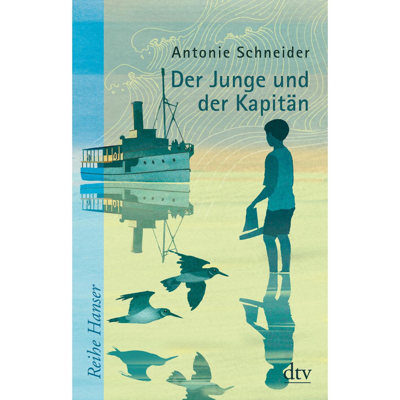 Der Junge und der Kapitän, Kinderbücher von Antonie Schneider
