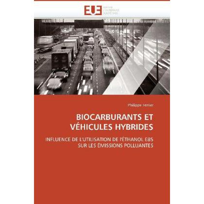 Biocarburants Et Véhicules Hybrides, Ratgeber