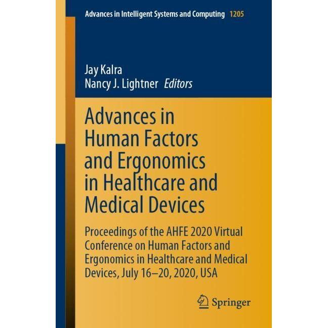 Advances in Human Factors and Ergonomics in Healthcare and Medical Devices, Fachbücher von Jay Kalra, Nancy J. Lightner