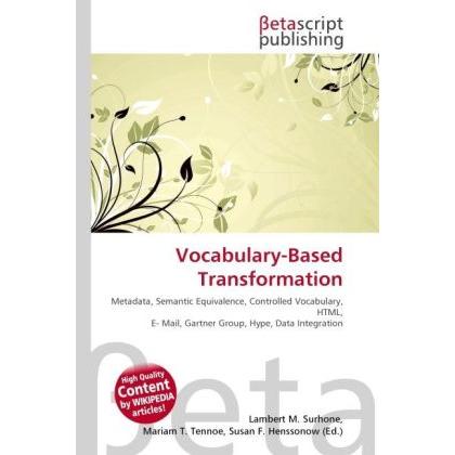 Vocabulary-Based Transformation, Fachbücher von Lambert M. Surhone, Mariam T. Tennoe, Susan F. Henssonow