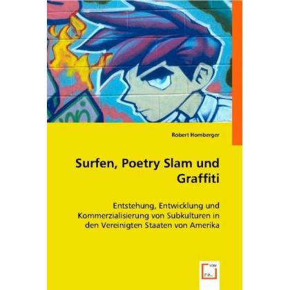 Surfen, Poetry Slam und Graffiti, Sachbücher von Robert Homberger