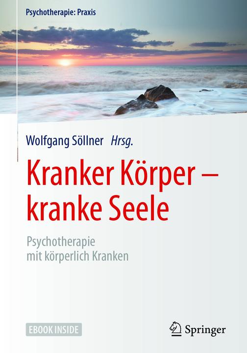 Produktbild Kranker Körper - kranke Seele (Deutsch, Peter Joraschky, Wolfgang Söllner, 2017)