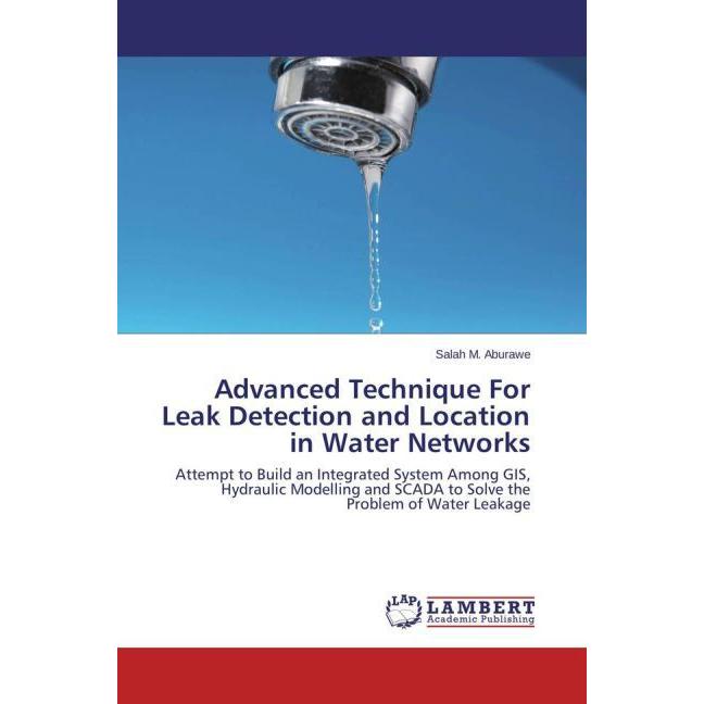 Advanced Technique For Leak Detection and Location in Water Networks, Fachbücher