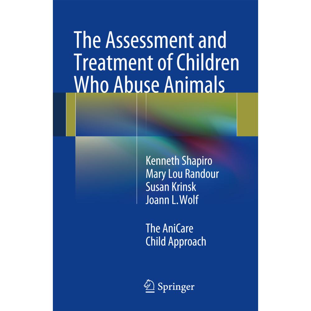 The Assessment and Treatment of Children Who Abuse Animals, Fachbücher von Kenneth Shapiro, Joann L. Wolf, Susan Krinsk,...