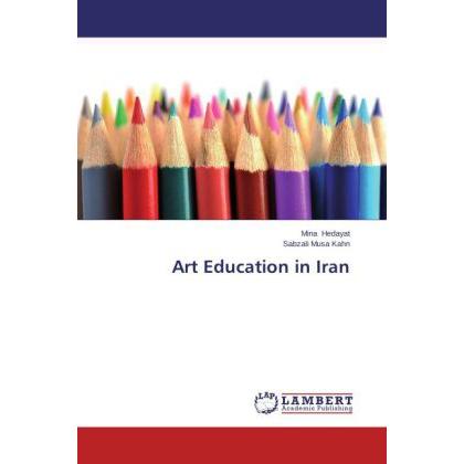 Art Education in Iran, Fachbücher von Sabzali Musa Kahn, Mina Hedayat