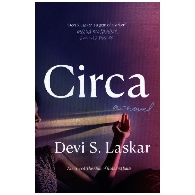 Circa, Belletristik von Devi S. Laskar