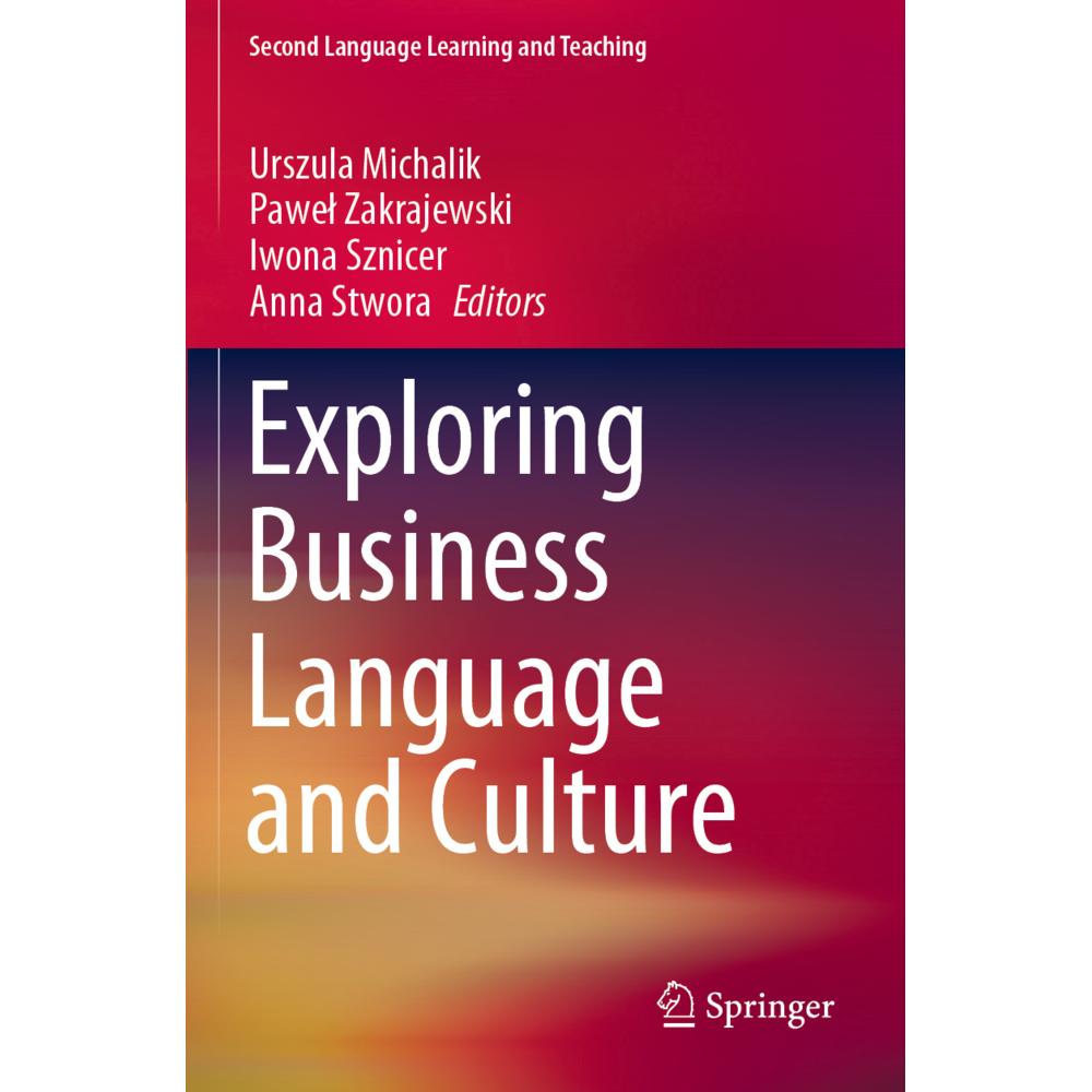 Exploring Business Language and Culture, Fachbücher von Pawel Zakrajewski, Iwona Sznicer, Urszula Michalik, Anna Stwora
