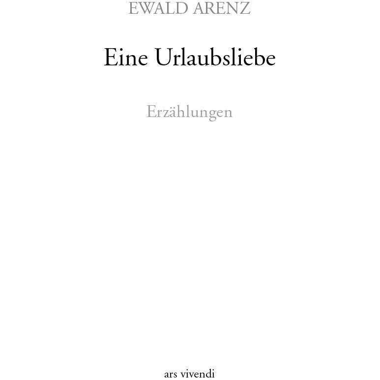 Eine Urlaubsliebe, Belletristik von Ewald Arenz