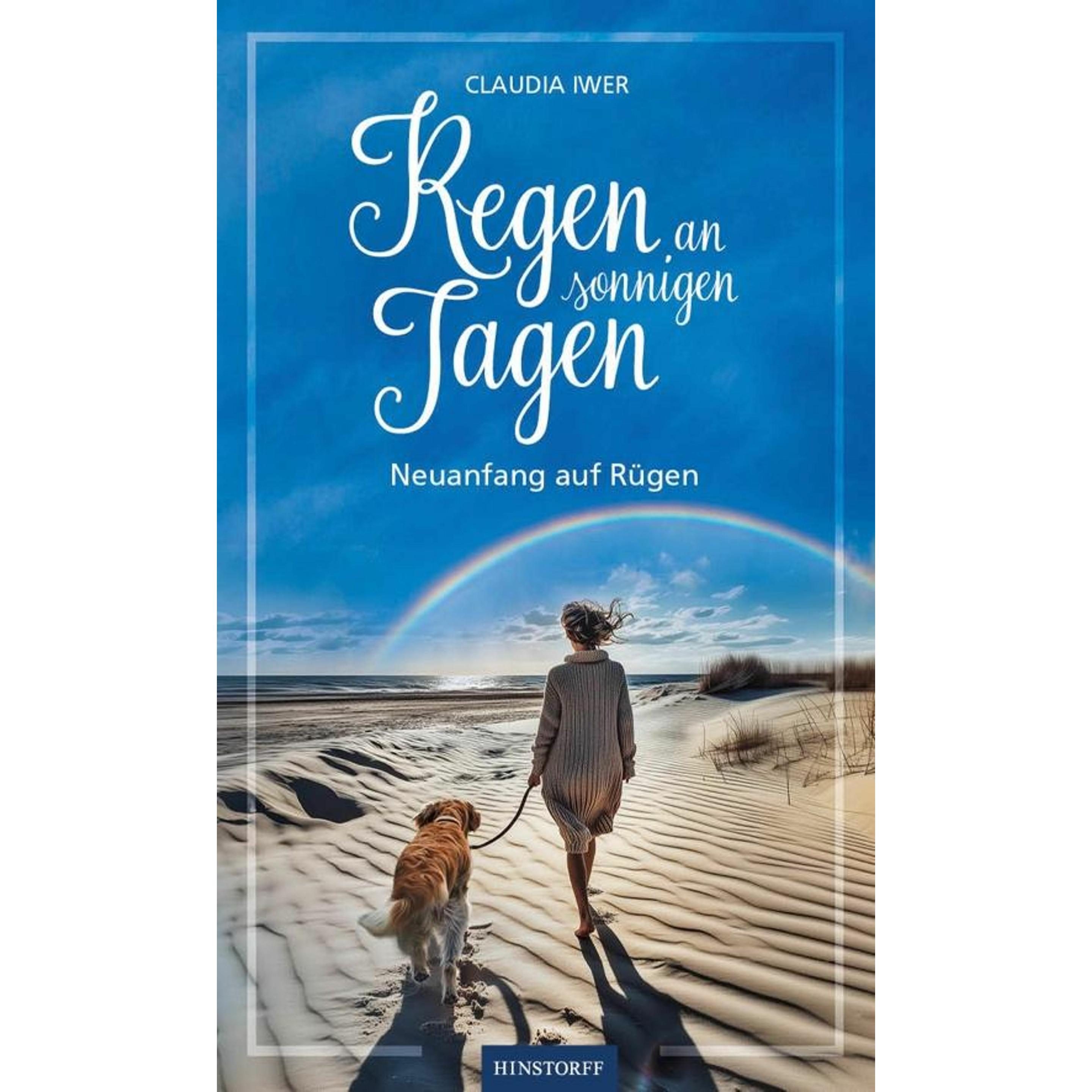 Regen an sonnigen Tagen, Belletristik von Claudia Iwer