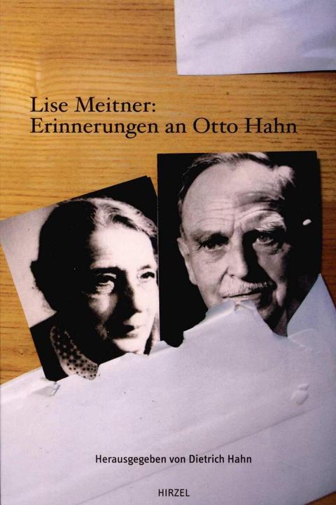 Produktbild Lise Meitner: Erinnerungen an Otto Hahn (Deutsch, Dietrich Hahn, 2005)