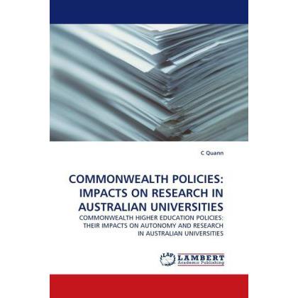 Commonwealth Policies: Impacts On Research In Australian Universities, Fachbücher