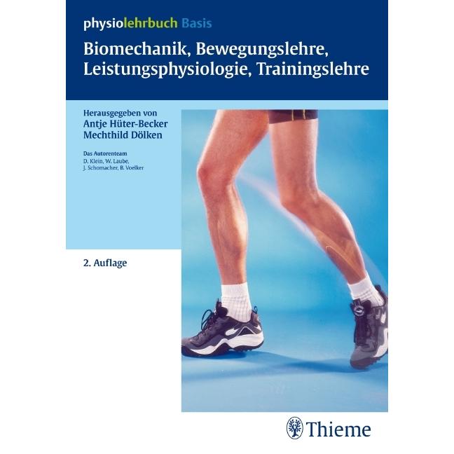 Biomechanik, Bewegungslehre, Leistungsphysiologie, Trainings, Fachbücher von Antje Hüter-Becker, Mechthild Dölken