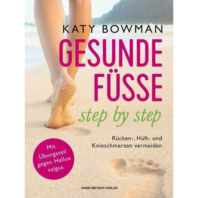 Gesunde Füsse - step by step, Ratgeber von Katy Bowman