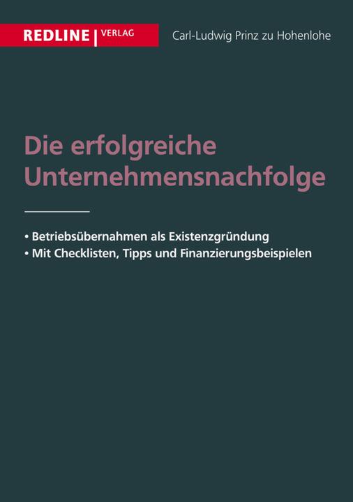 Produktbild Die erfolgreiche Unternehmensnachfolge (Deutsch, Carl-Ludwig Prinz zu Hohenlohe, 2006)