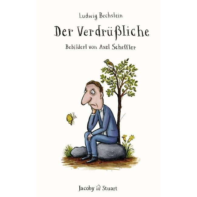 Der Verdrüssliche, Belletristik von Ludwig Bechstein, Axel Scheffler