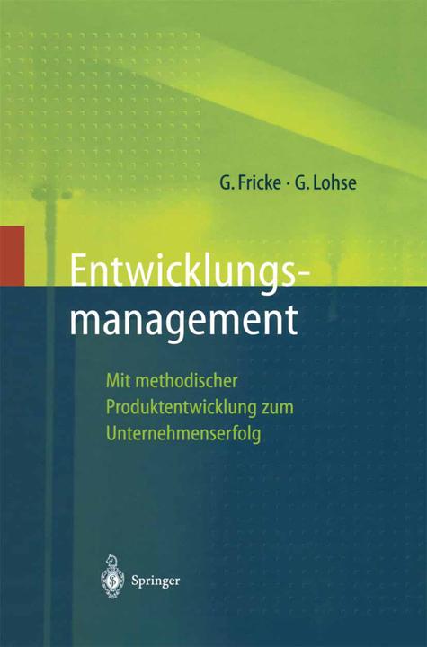 Produktbild Entwicklungsmanagement (Deutsch, Georg Lohse, Gerd Fricke, 2012)