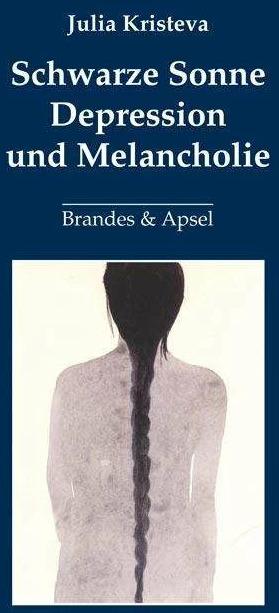 Produktbild Schwarze Sonne. Depression und Melancholie (Deutsch, Achim Russer, Julia Kristeva, 2013)