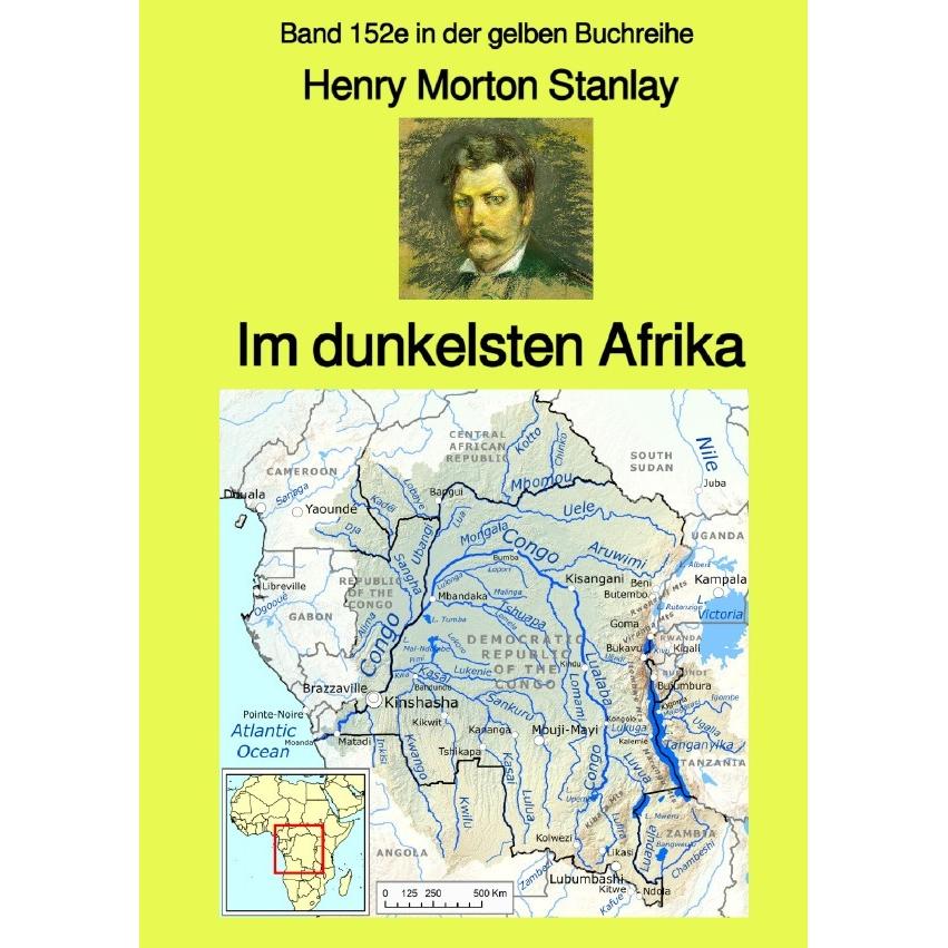 gelbe Buchreihe / Im dunkelsten Afrika - Band 1 - Band 152e in der gelben Buchreihe - Farbe - bei Jü, Sachbücher von Hen...