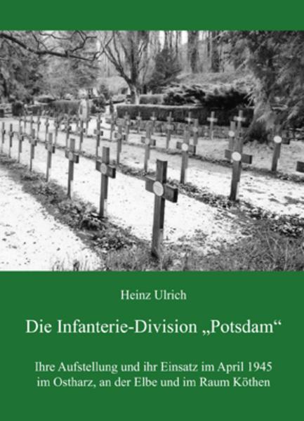 Produktbild Die Infanterie-Division "Potsdam (Deutsch, Heinz Ulrich, 2012)