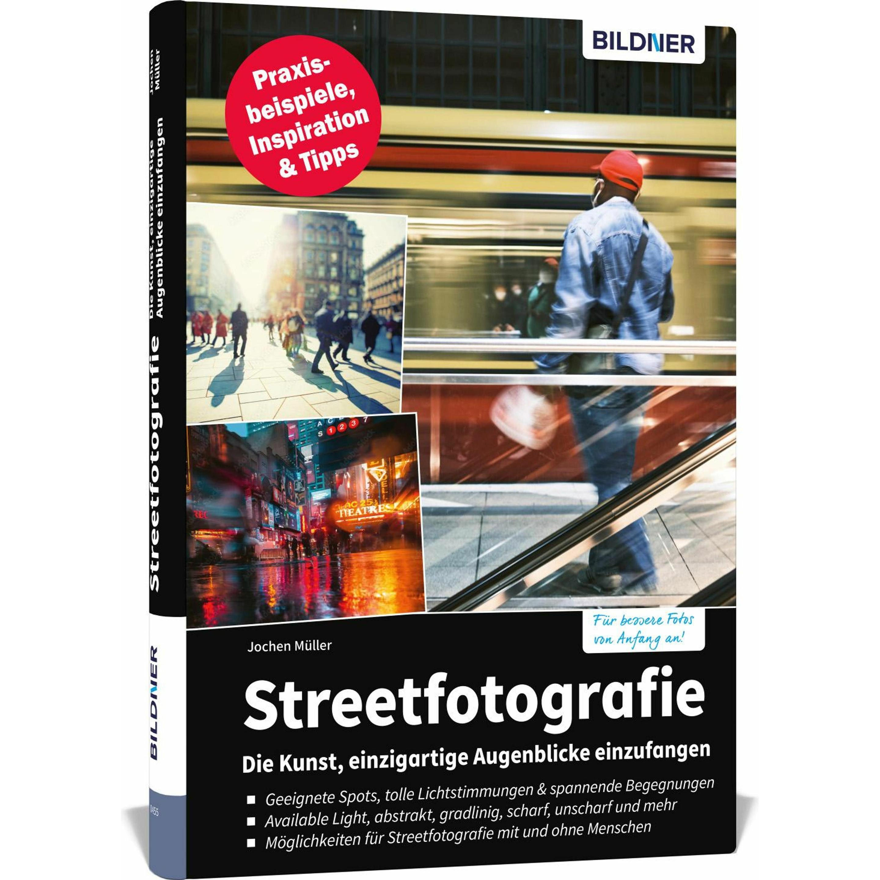 Streetfotografie - Die Kunst, einzigartige Augenblicke einzufangen, Ratgeber von Jochen Müller