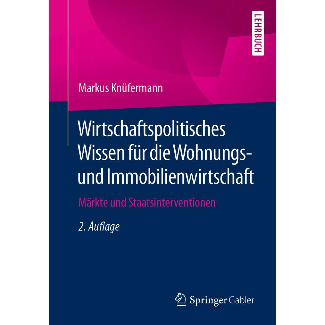 Wirtschaftspolitisches Wissen für die Wohnungs- und Immobilienwirtschaft, Fachbücher von Markus Knüfermann