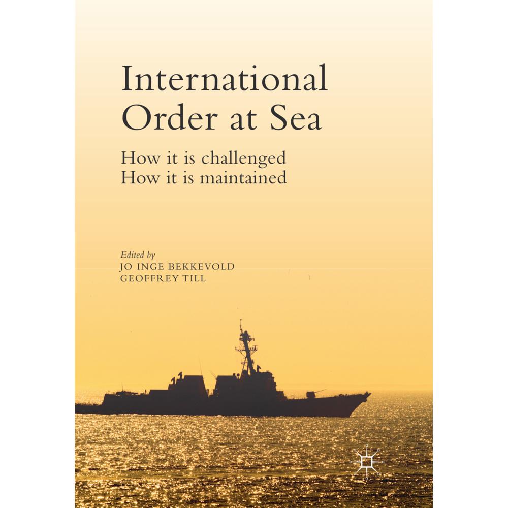 International Order at Sea, Fachbücher von Geoffrey Till, Jo Inge Bekkevold