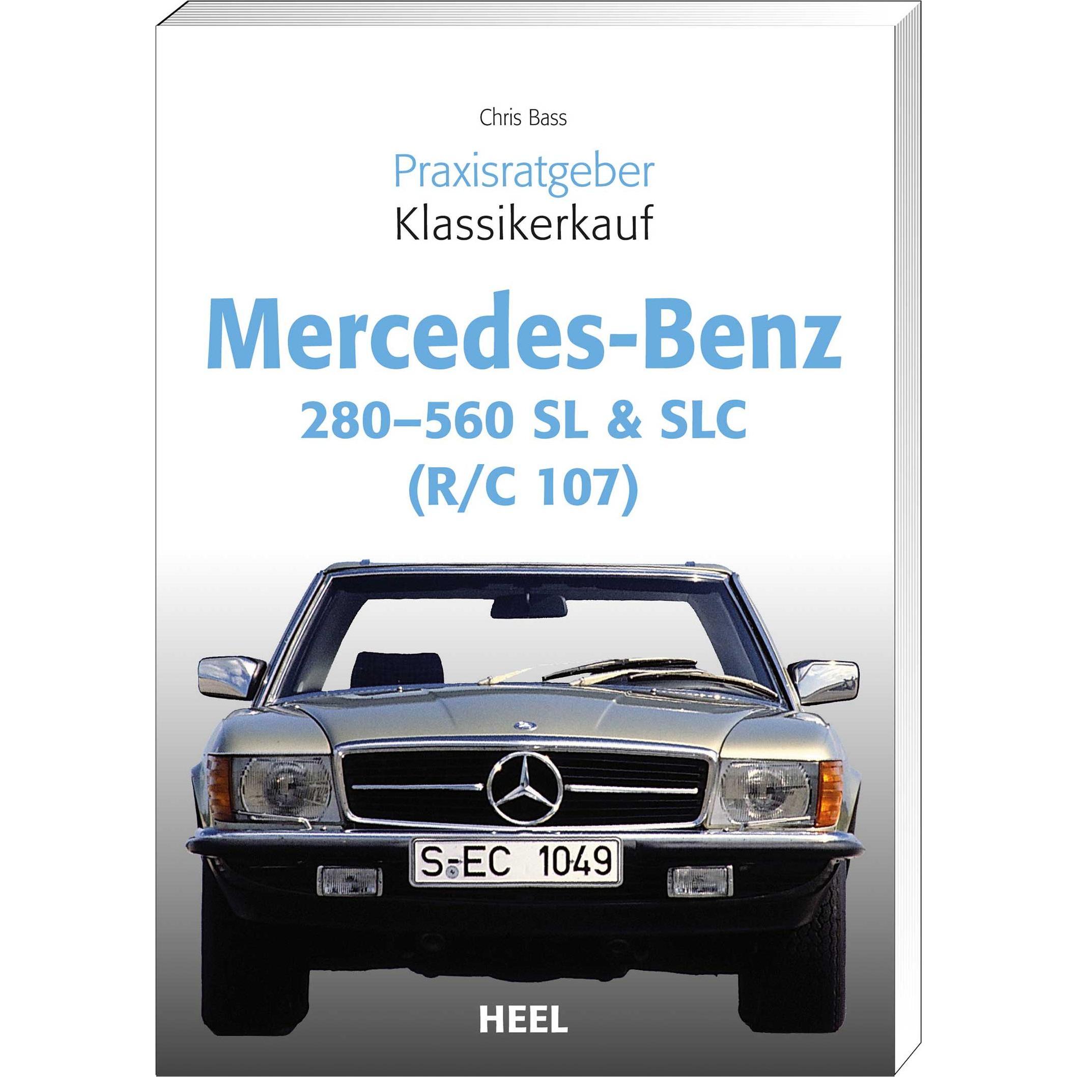 Mercedes-Benz 280-560 SL & SLC (R/C 107), Ratgeber von Chriss Brass