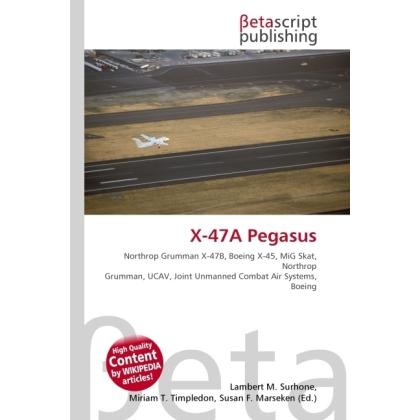 X-47A Pegasus, Fachbücher von Miriam T. Timpledon, Susan F. Marseken, Lambert M. Surhone