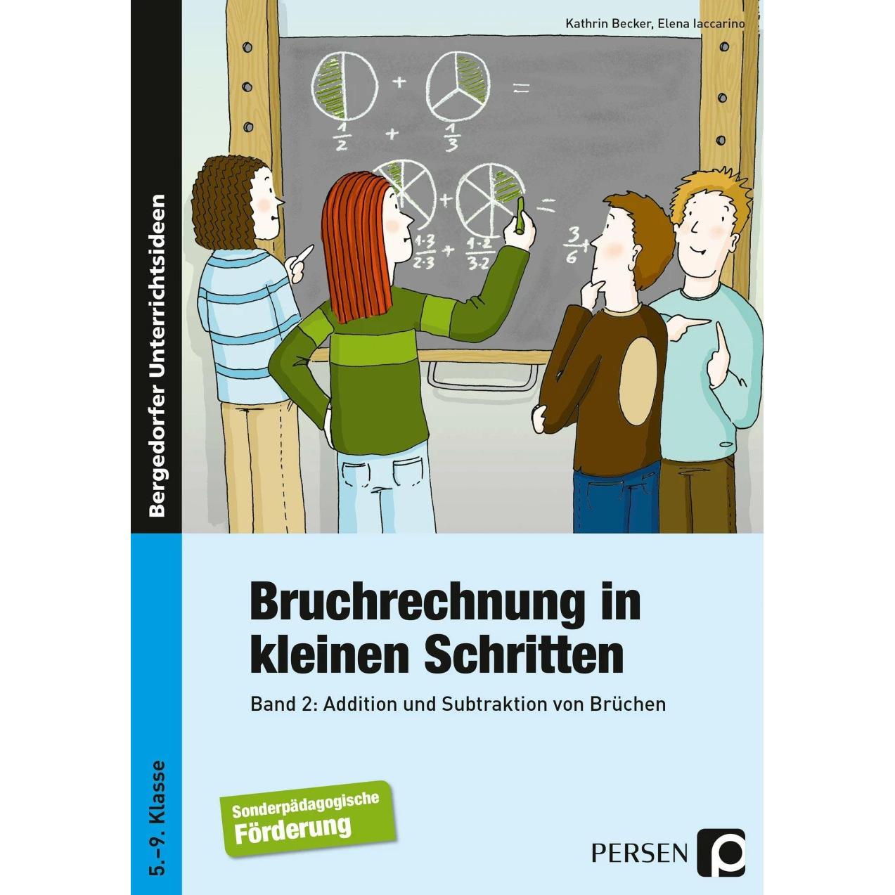 Bruchrechnung in kleinen Schritten 2, Schulbücher von Kathrin Becker, Elena Iaccarino