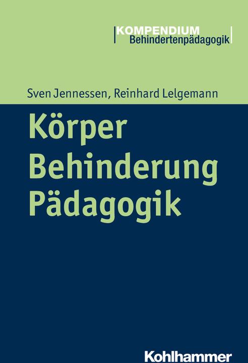 Produktbild Körper - Behinderung - Pädagogik (Deutsch, Heinrich Greving, Reinhard Lelgemann, Sven Jennessen, 2016)