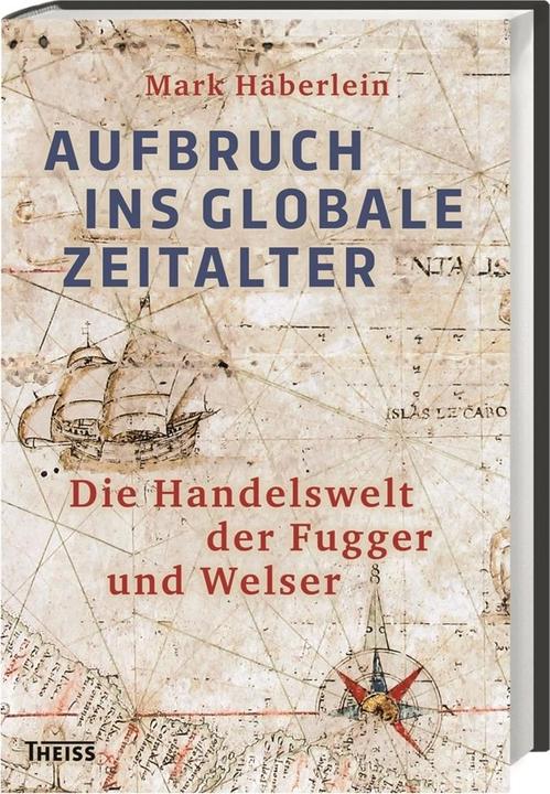 Produktbild Aufbruch ins globale Zeitalter (Deutsch, Mark Häberlein, 2016)