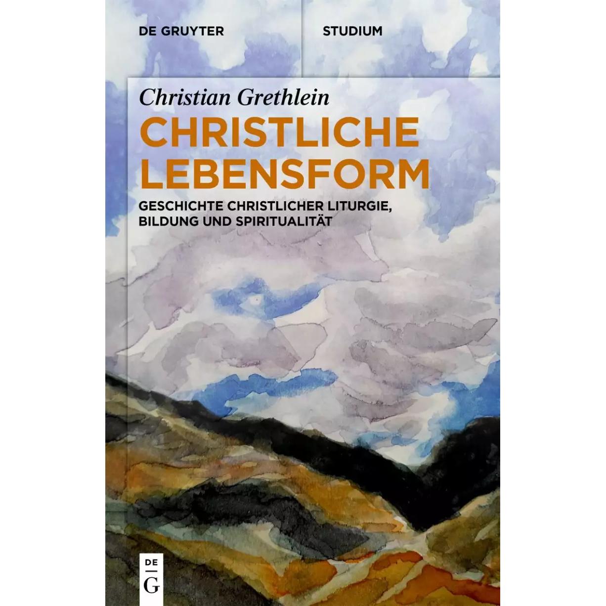 Christliche Lebensform, Fachbücher von Christian Grethlein