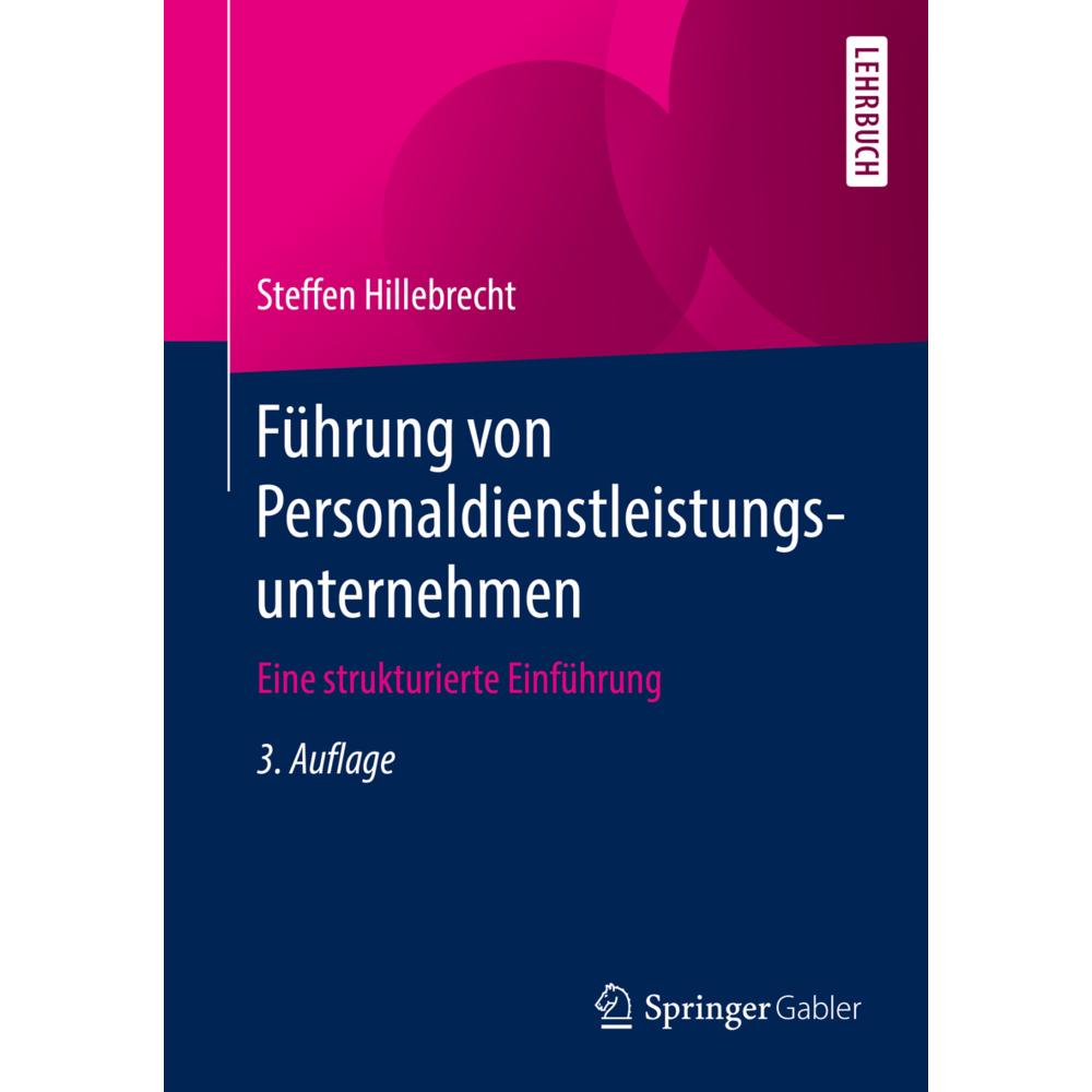 Thumbnail - Führung von Personaldienstleistungsunternehmen, Fachbücher von Steffen Hillebrecht