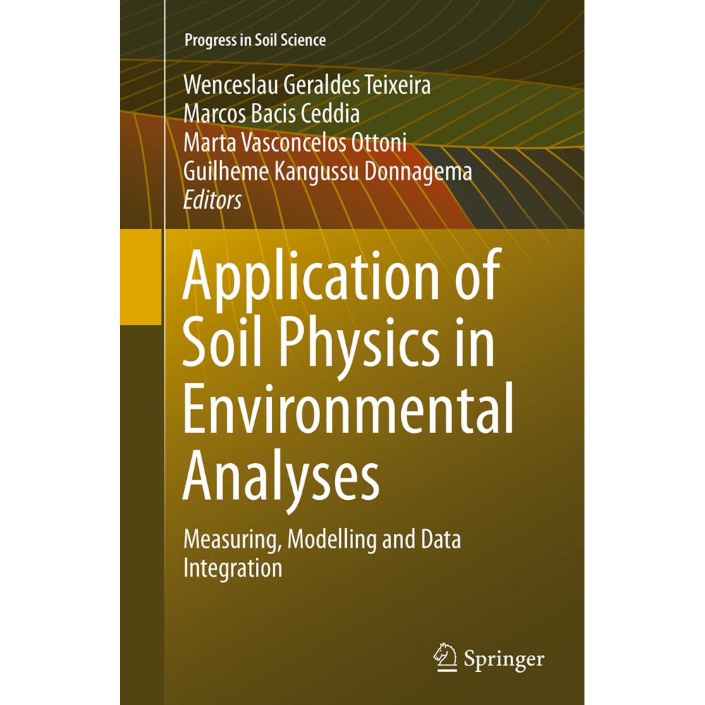 Application of Soil Physics in Environmental Analyses, Fachbücher von Marcos Bacis Ceddia, Marta Vasconcelos Ottoni, Gui...