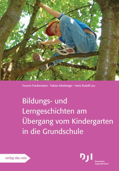 Produktbild Bildungs- und Lerngeschichten am Übergang vom Kindergarten in die Grundschule (Deutsch, 2009)