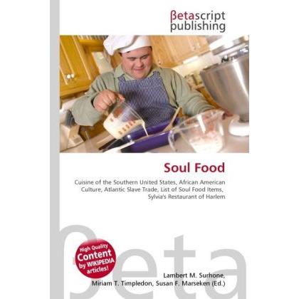 Soul Food, Fachbücher von Miriam T. Timpledon, Susan F. Marseken, Lambert M. Surhone