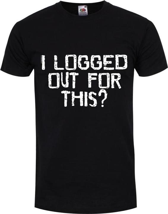 Produktbild Grindstore I Logged Out For This? TShirt (S)