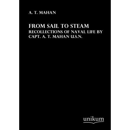 From Sail to Steam, Belletristik von A. T. Mahan