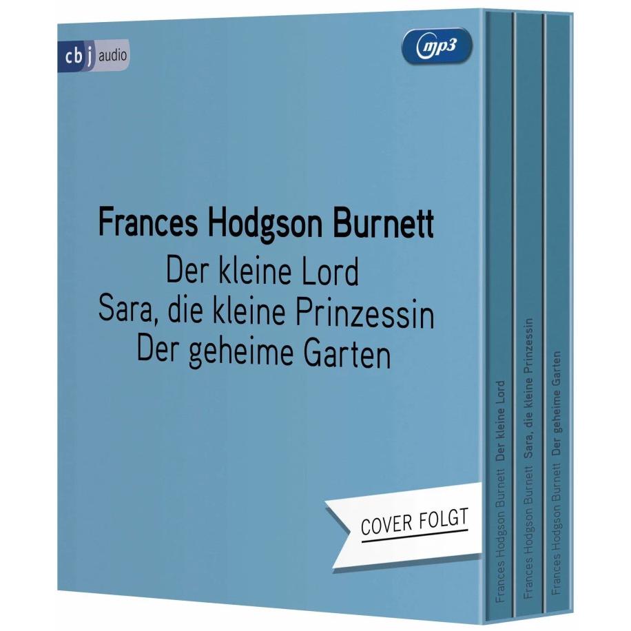 Thumbnail - Der kleine Lord Sara, die kleine Prinzessin Der geheime G, Hörbücher von Frances Hodgson Burnett, Charles Brauer, Josefi...