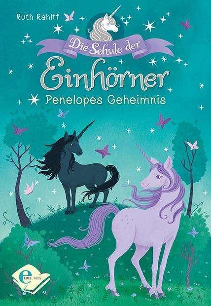 Produktbild Die Schule der Einhörner (Deutsch, Ruth Rahlff, 2018)