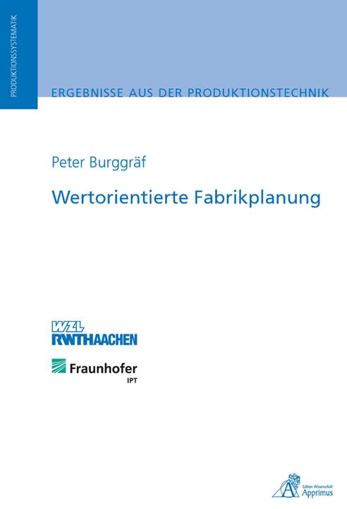 Produktbild Wertorientierte Fabrikplanung (Deutsch, Peter Burggräf, 2012)