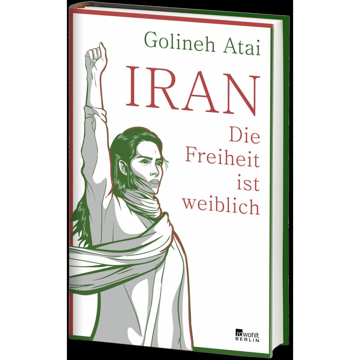 Thumbnail - Iran – die Freiheit ist weiblich, Sachbücher von Golineh Atai
