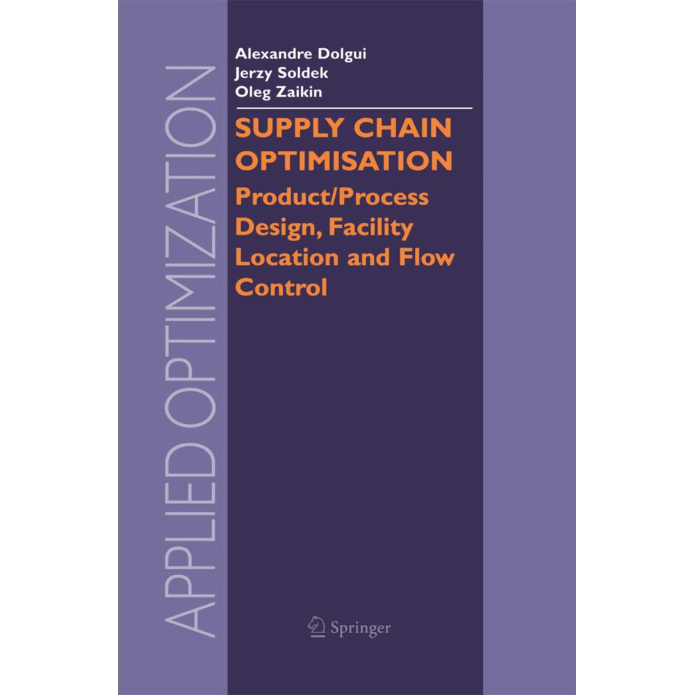 Thumbnail - Supply Chain Optimisation, Fachbücher von Alexandre Dolgui, Oleg Zaikin, Jerzy Soldek