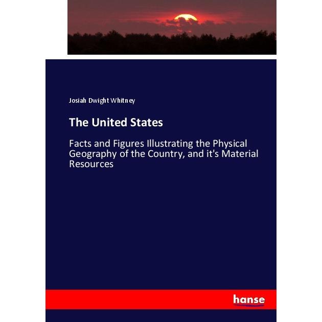 The United States, Fachbücher von Josiah Dwight Whitney