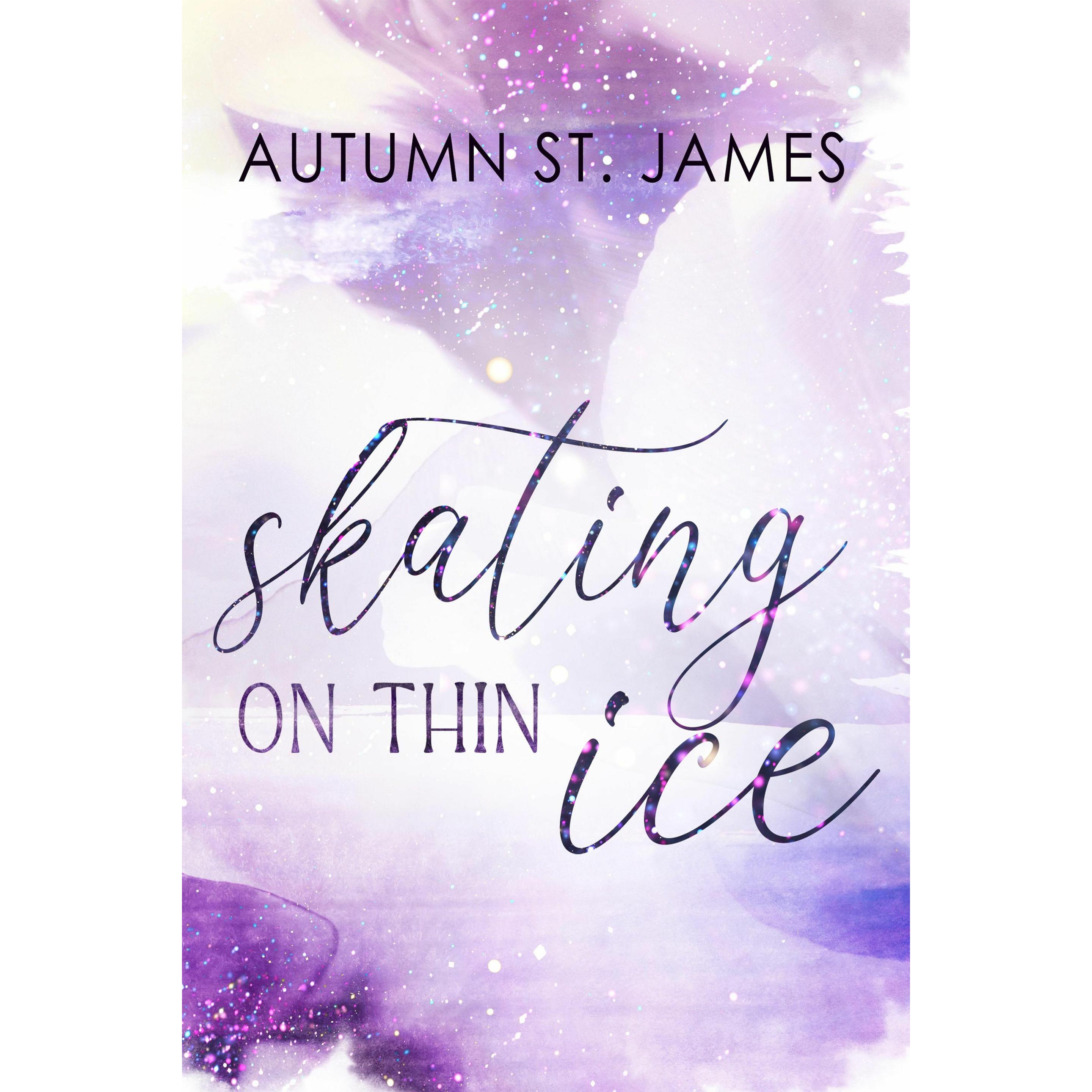 Skating On Thin Ice, Belletristik von Autumn St. James