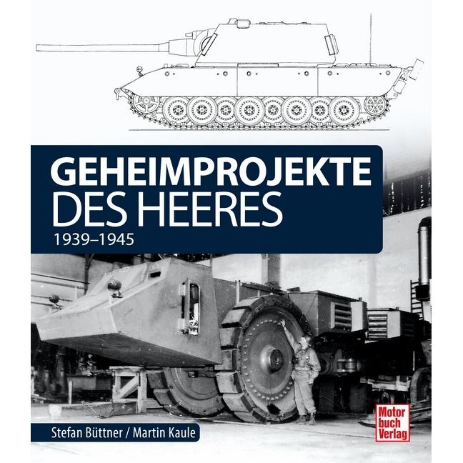 Geheimprojekte des Heeres, Ratgeber von Martin Kaule, Stefan Büttner, Klaus Mebus