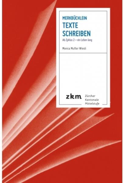 Produktbild Merkbüchlein Texte schreiben (Deutsch, Monica Mutter Wiesli, 2020)