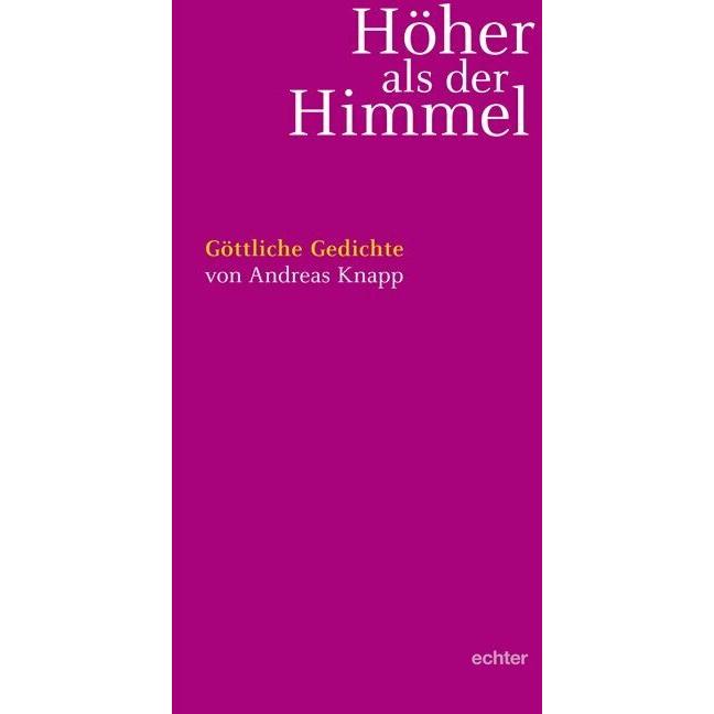 Höher als der Himmel, Fachbücher von Andreas Knapp